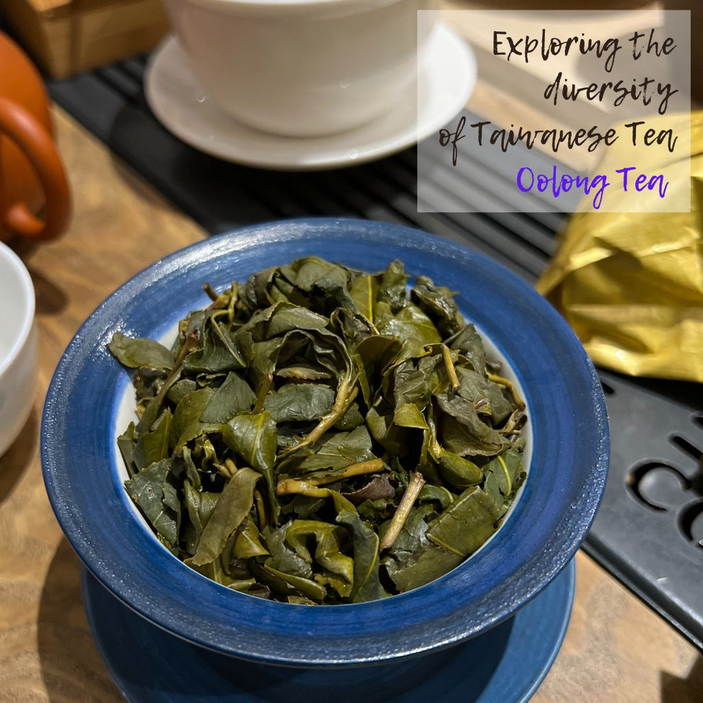 Exploring the diversity of Taiwanese Tea : Blog 3 : Oolong Tea