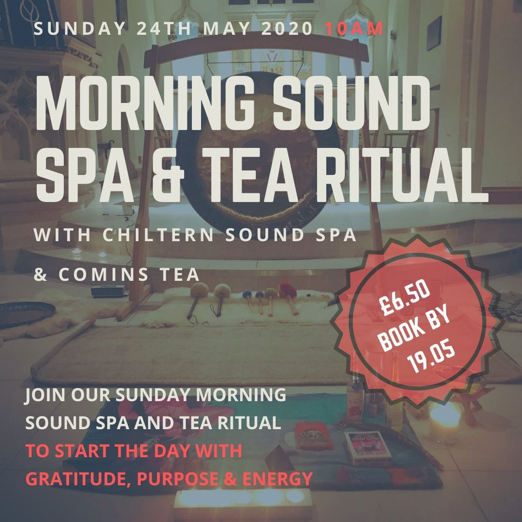 Sunday morning sound spa and tea ritual : 24.5.20