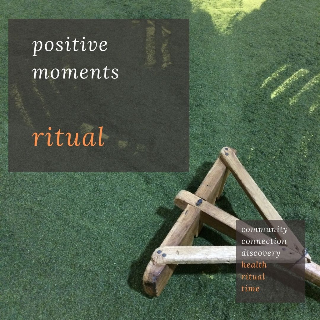 Positive Moments with Comins : Ritual