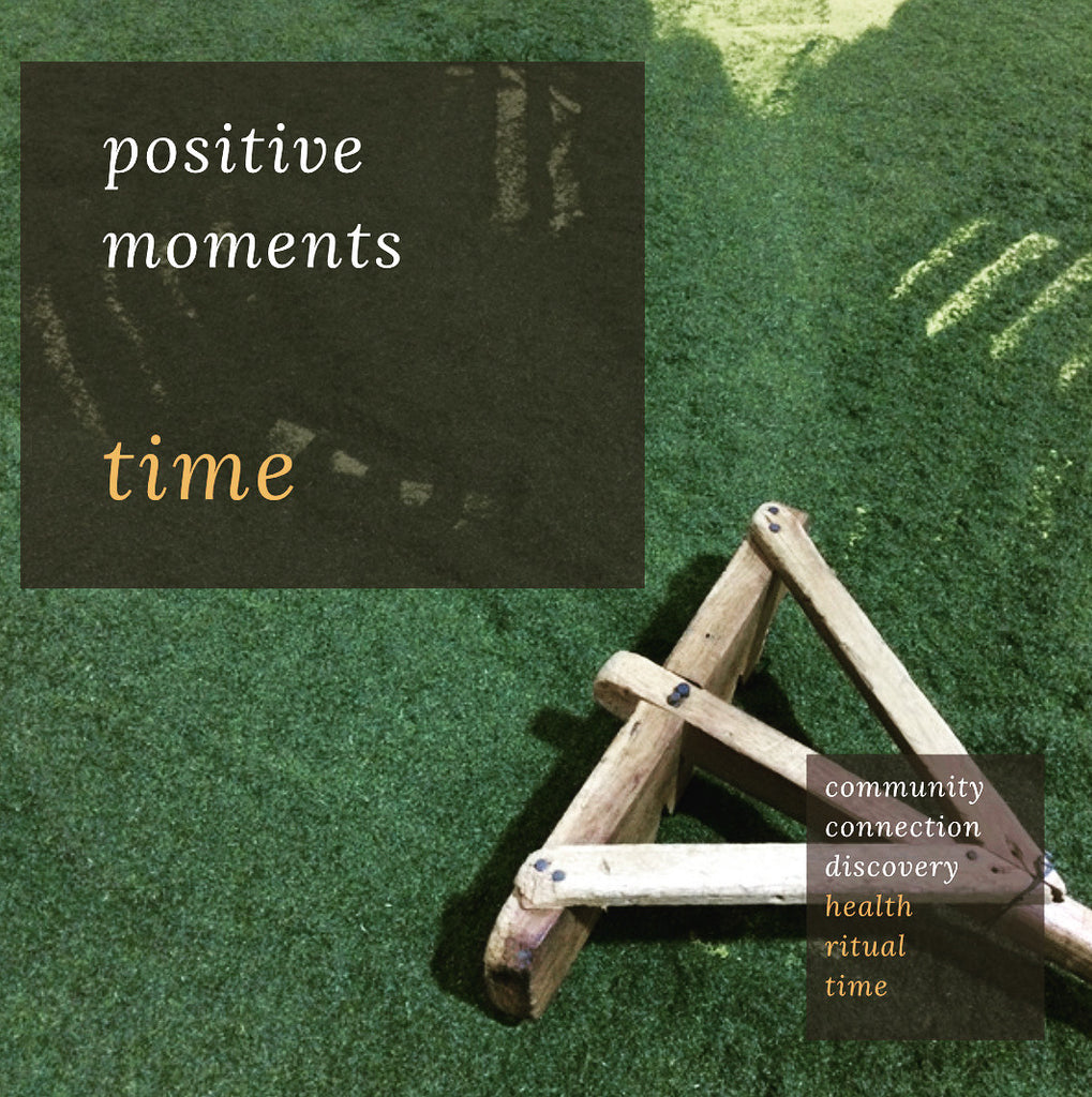 Positive Moments : Time