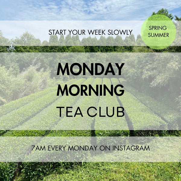 Monday Morning Tea Club 4.5 - 20.7 [Spring into Summer]