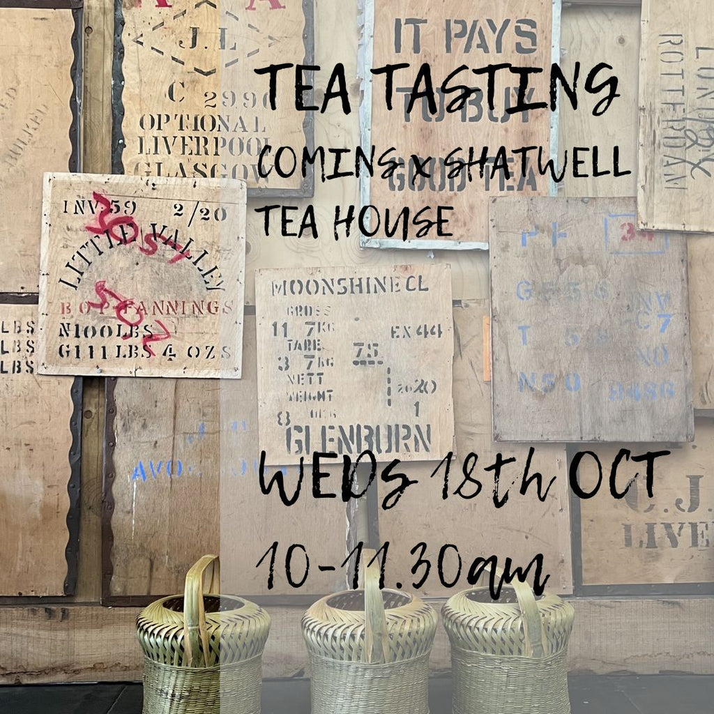 EVENT : Tea Tasting at the Comins x Shatwell Tea House