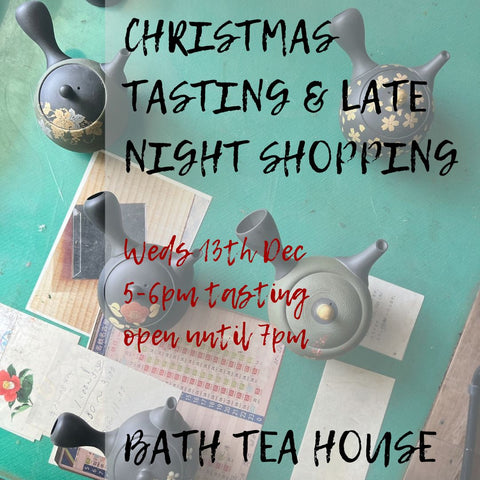 CHRISTMAS TASTING & late night shopping [IN PERSON EVENT AT THE BATH TEA HOUSE]