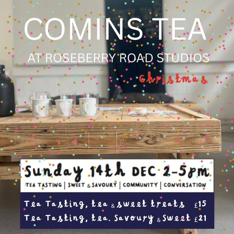 14.12.25 EVENT : Comins Tea at the Roseberry Studios Bath